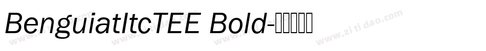 BenguiatItcTEE Bold字体转换